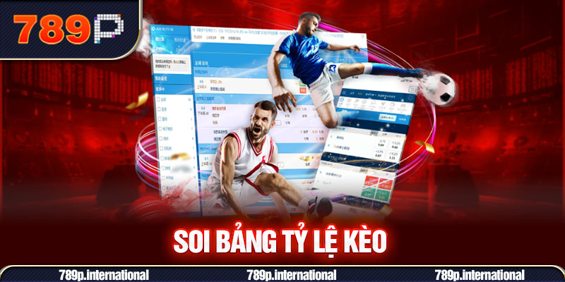 Soi bảng tỷ lệ kèo